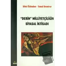 Derin Milliyetçiliğin Siyasal İktisadı