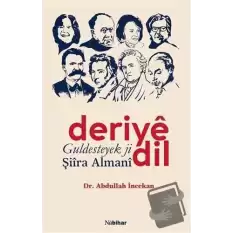 Deriye Dil Guldesteyek ji Şiira Almani