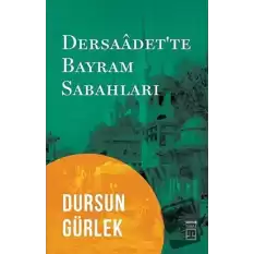 Dersaadette Bayram Sabahları