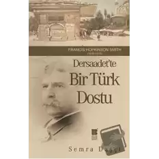 Dersaadet’te Bir Türk Dostu