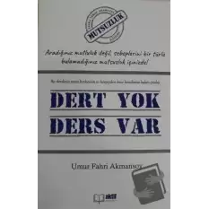 Dert yok Ders Var