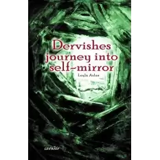 Dervishes Journey İnto Self-Mirror