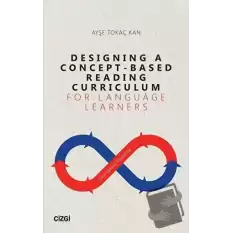 Designing A Concept - Based Reading Curriculum For Language Learners