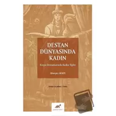 Destan Dünyasında Kadın