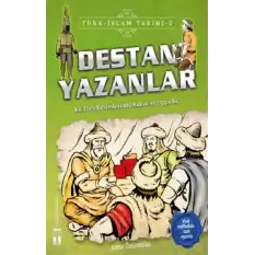 Destan Yazanlar / Türk - İslam Tarihi 2