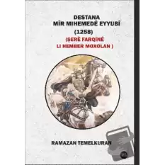 Destana Mir Mıhemede Eyyubi (1258) - Şere Farqine Lı Hember Moxolan