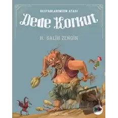 Destanlarımızın Atası Dede Korkut