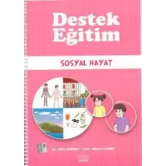 Destek Eğitim - Sosyal Hayat