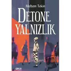 Detone Yalnızlık