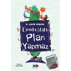 Devekuşları Plan Yapmaz