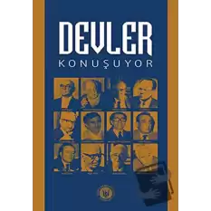 Devler Konuşuyor