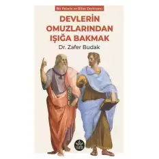 Devlerin Omuzlarından Işığa Bakmak