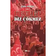 Devlet Diz Çökmez