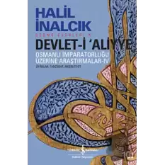 Devlet-i Aliyye: Osmanlı İmparatorluğu Üzerine Araştırmalar 4