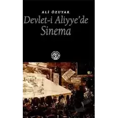 Devlet-i Aliyye’de Sinema