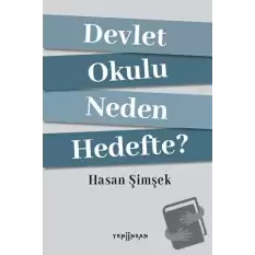 Devlet Okulu Neden Hedefte?