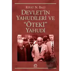 Devlet’in Yahudileri Ve Öteki Yahudi