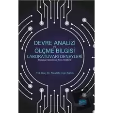 Devre Analizi ve Ölçme Bilgisi Laboratuvarı Deneyleri