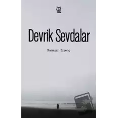 Devrik Sevdalar