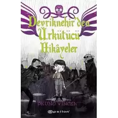 Devriknehirden Ürkütücü Hikayeler (Ciltli)