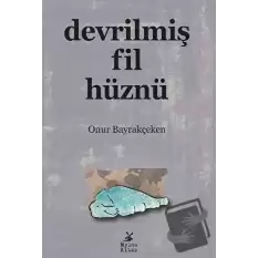 Devrilmiş Fil Hüznü