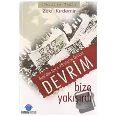 Devrim Bize Yakışırdı: Dam’dan Dar’a 78’liler’in Öyküsü