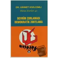 Devrim Zorlaması Demokratik Zortlama