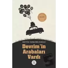 Devrimin Arabaları Vardı