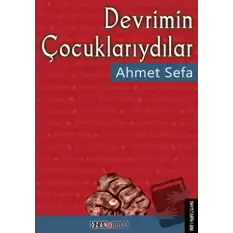 Devrimin Çocuklarıydılar