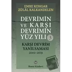 Devrimin ve Karşı Devrimin Yüz Yılı