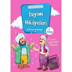 Deyim Hikayeleri - Çıkar Ağzında ki Baklayı