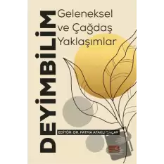 Deyimbilim - Geleneksel ve Çağdaş Yaklaşımlar