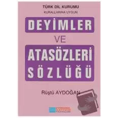 Deyimler ve Atasözleri Sözlüğü