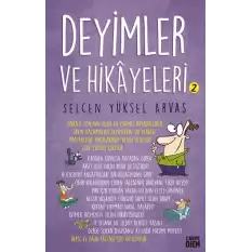 Deyimler ve Hikayeleri -2