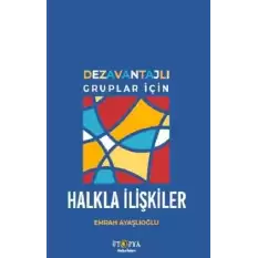 Dezavantajlı Gruplar İçin Halkla İlişkiler