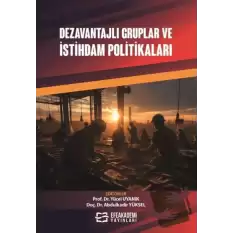 Dezavantajlı Gruplar ve İstihdam Politikaları