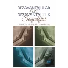 Dezavantajlılar ve Dezavantajlılık Sosyolojisi