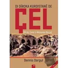 Di Diroka Kürdistane De Çel