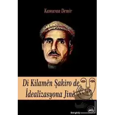 Di Kilaman Şakiro De İdealizasyona Jine