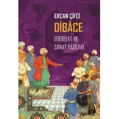 Dibace Edebiyat ve Sanat Yazıları