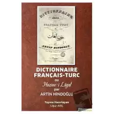 Dictionnaire Français-Turc ou Hazine-i Lügat par Artin Hindoğlu