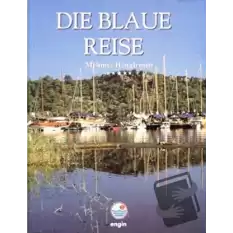 Die Blaue Reise (Ciltli)