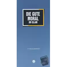 Die Gute Moral im Islam