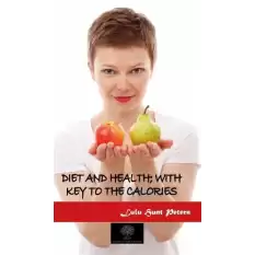 Diet and Health: With Key to the Calories