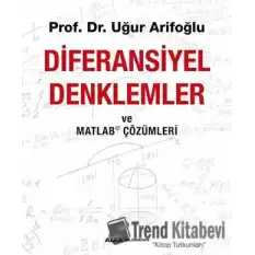 Diferansiyel Denklemler ve Matlab Çözümleri