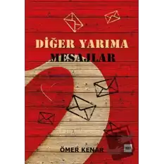 Diğer Yarıma Mesajlar