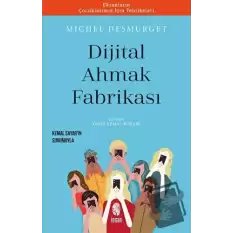 Dijital Ahmak Fabrikası