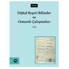 Dijital Beşeri Bilimler ve Osmanlı Çalışmaları
