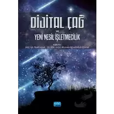 Dijital Çağ ve Yeni Nesil İşletmecilik