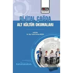 Dijital Çağda Alt Kültür Okumaları